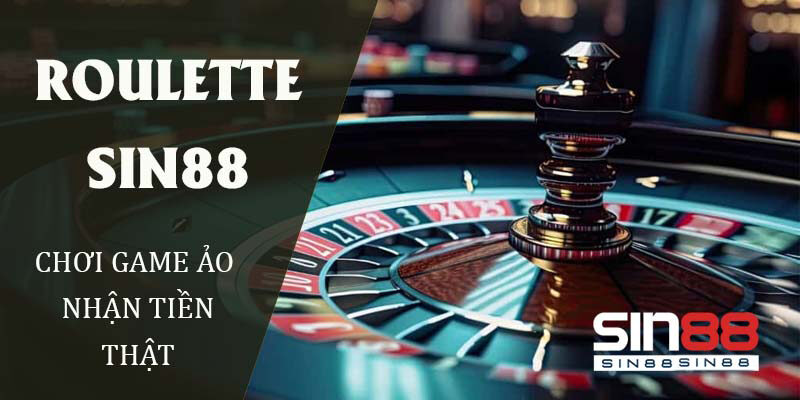 cach choi roulette sin88