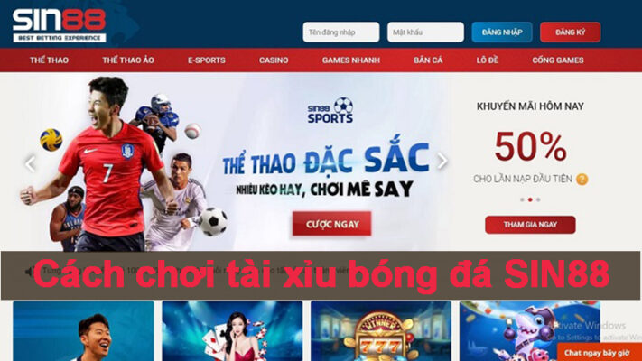 Cách chơi tài xỉu bóng đá SIN88 luôn thắng bạn đã biết chưa?