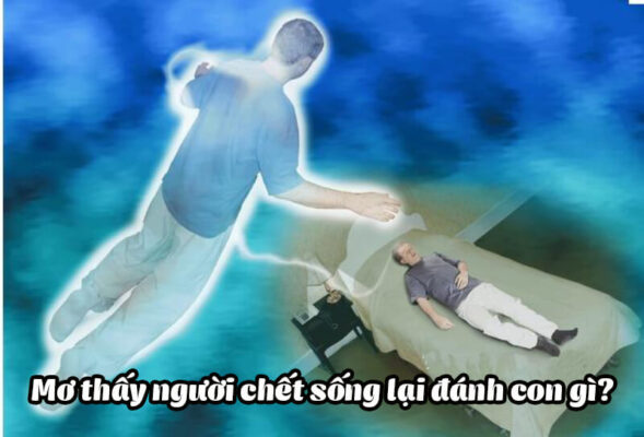 Giãi mã giấc mơ thấy người chết sống lại và những con số liên quan 1 Giãi mã giấc mơ thấy người chết sống lại và những con số liên quan
