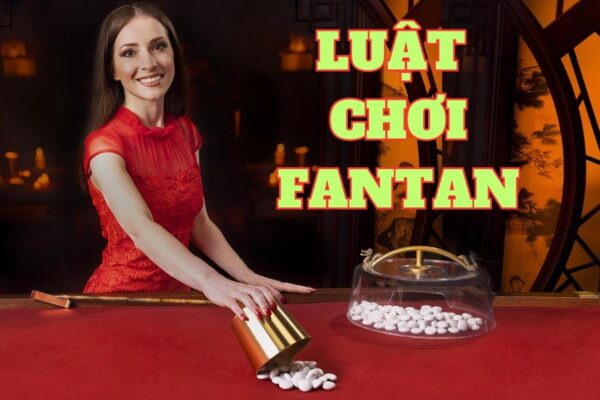 Bật mí cách chơi Fantan cực hiệu quả đến từ nhà cái Sin88